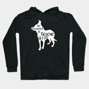 Covered in Rescue Glitter Dog Hair Hoodie